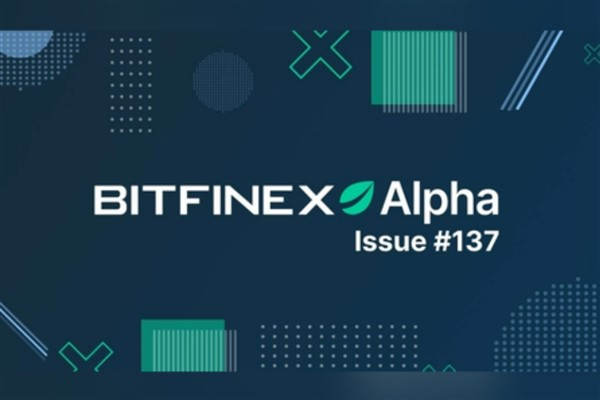 Bitfinex 137. Alpha Raporu’nu yayımladı