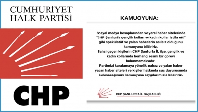 CHP Şanlıurfa il örgütünden yapılan istifa iddialarına yalanlama 